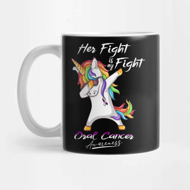 Her Fight is my Fight Oral Cancer Fighter Support Oral Cancer Warrior Gifts by ThePassion99